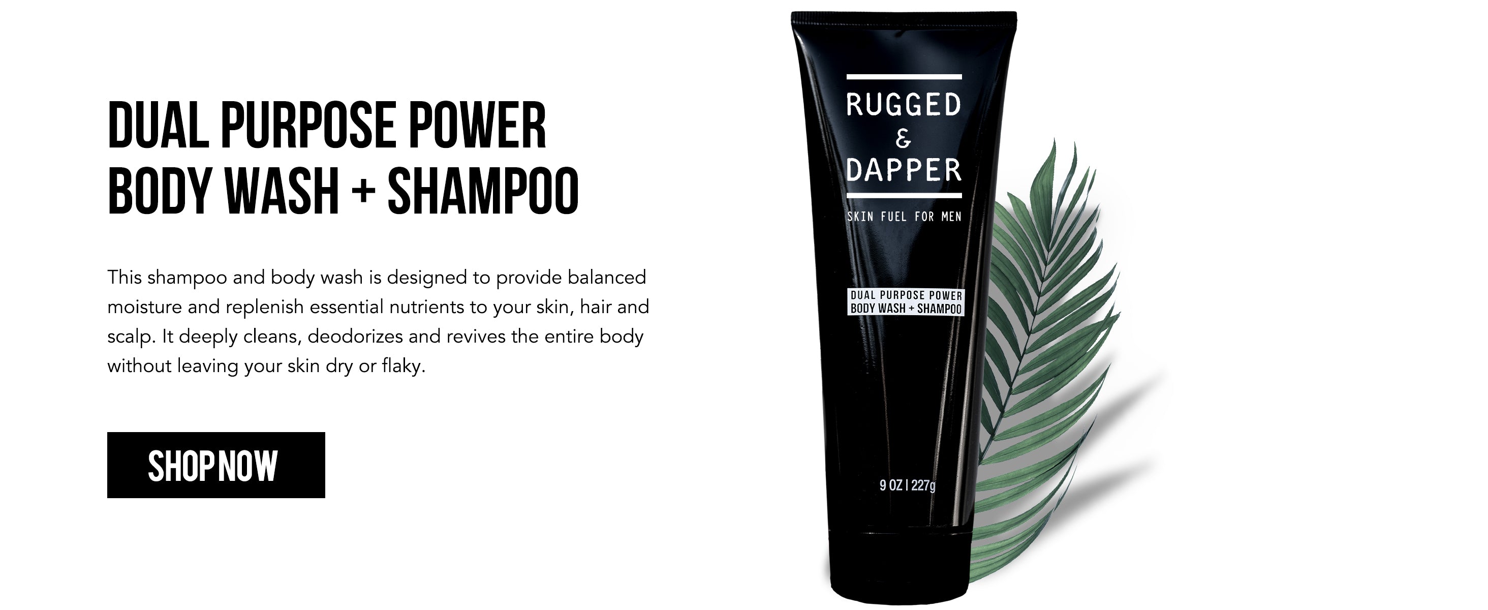 Dual Purpose Power Body Wash + Shampoo